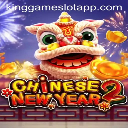 Exploring the Intricacies of CHINESENEWYEAR2: The Latest Sensation in KingGame Login