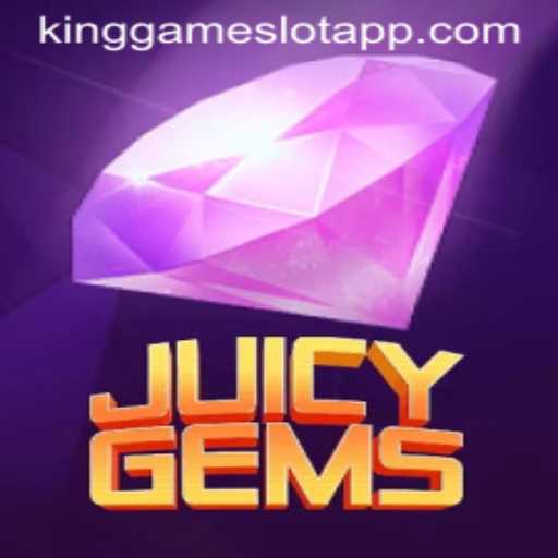 JuicyGems: Discover KingGame Login's Latest Sensation