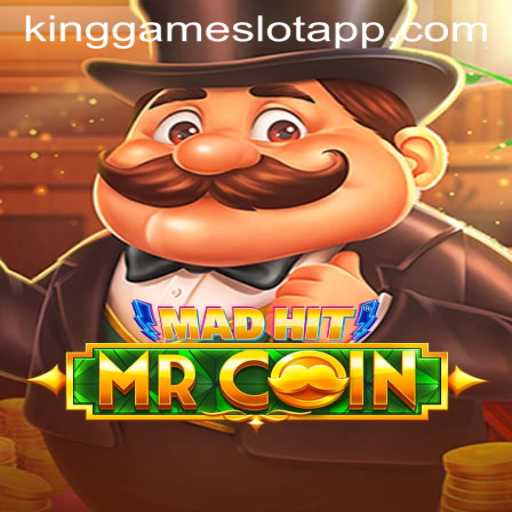 MadHitMrCoin: A Comprehensive Guide to the Thrilling New Game and KingGame Login
